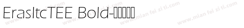ErasItcTEE Bold字体转换
